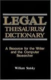 Legal Thesaurus/Legal Dictionary: A Resource for the Writer and Computer Researcher