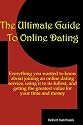 The Ultimate Guide to Online Dating