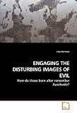 Cover of ENGAGING THE DISTURBING IMAGES OF EVIL by Lisa Herman 3639206665