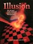 Illusion: The Art and Craft of Special Effects for Still Photographers