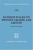 Random Walks on Infinite Graphs and Groups (Cambridge Tracts in Mathematics)