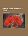 One Golden Summer, 3 Vols