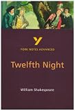 York Notes Advanced on "Twelfth Night" by William Shakespeare (York Notes Advanced)