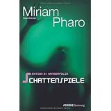 Sektion 3: Hanseapolis - Schattenspielevon "Miriam Pharo"