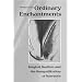 Ordinary Enchantments: Magical Realism and the Remystification of Narrative