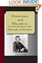 Democracy and Education: An Introduction to the Philosophy of Education