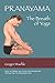 Pranayama The Breath of Yoga