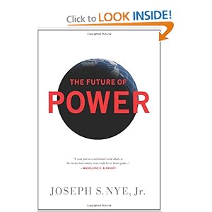 The Future of Power  - Joseph S. Nye Jr