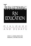 41%2BqQUE9vmL. SL160  Transforming Rn Education: Dialogue and Debate (National League for Nursing Series (All Nln Titles)