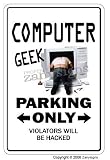 COMPUTER GEEK ~Novelty Sign~ parking signs laptop gift
