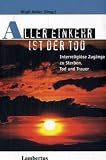 Aller Einkehr ist der Tod.