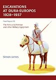 Excavations at Dura-Europos 1928-1937. Final report 7, The arms and armour and other military equipment