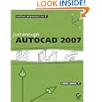 Just Enough AutoCAD 2007 by George Omura