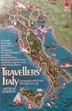 Travellers' Italy : a guide to eight major routes throughout Italy