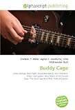 Buddy Cage: Anne Murray, Bob Dylan, David Bromberg, Zen Tricksters, Pedal steel guitar, New Riders of the Purple Sage, The Great Speckled Bird, Festival Express