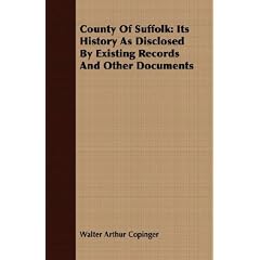 County Of Suffolk: Its History As Disclosed By Existing Records And Other Documents