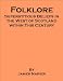 Folk Lore or, Superstitious Beliefs in the West of Scotland within This Century - also includes an annotated bibliography of select works on worldwide fairy tales and folk lore