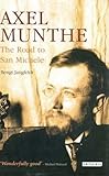 Axel Munthe : the road to San Michele