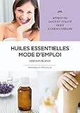 Livres M�decines Douces - Huiles essentielles, mode d'emploi