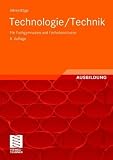 Technologie/ Technik. Für Fachgymnasien und Fachoberschulen
