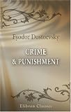  : Crime & Punishment: A Novel in Six Parts and an Epilogue