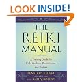 The Reiki Manual: A Training Guide for Reiki Students, Practitioners, and Masters