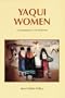 Yaqui Women: Contemporary Life Histories