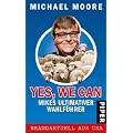 Yes, we can: Mikes ultimativer Wahlf�hrer