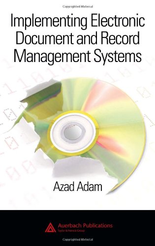 Implementing Electronic Document and Record Management Systems