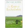Die Kunst der Bescheidenheit: Wie wenig man zum gl�cklichen Leben wirklich braucht
