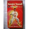 Energize Yourself With "Chi" - Vol. 2