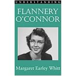 Understanding Flannery O'Connor (Understanding Contemporary American Literature) book cover