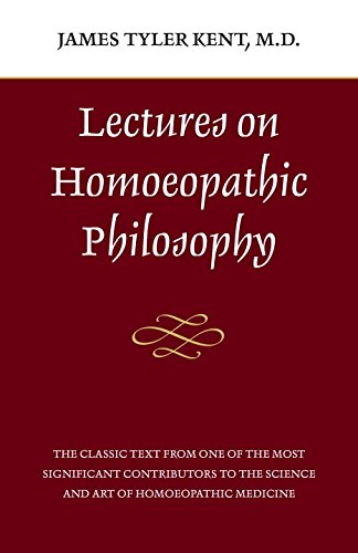 Lectures on Homeopathic Philosophy