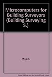 Microcomputers for building surveyors