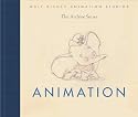 Animation (Walt Disney Animation Studios: The Archive Series)