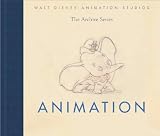 Walt Disney Animation Studios The Archive Series: Animation