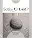  : Setting up LAMP: Getting Linux, Apache, MySQL, and PHP Working Together