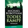 Todeskampf: Thriller von Michael Robotham