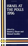 Israel at the Polls, 1996 (Israeli History, Politics and Society)