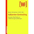 Callcenter-Controlling: Konzepte, Modifikationen und Handlungsempfehlungen