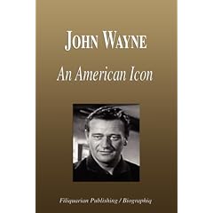 John Wayne: An American Icon