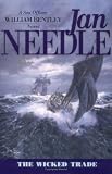 The Wicked Trade (The Sea Officer William Bentley Novels)
