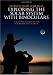 Exploring the Solar System with Binoculars: A Beginner's Guide to the Sun, Moon and Planets Exploring the Solar System with Binoculars: A Beginner's Guide to the Sun, Moon and Planets