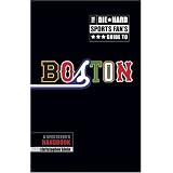 The Die-Hard Sports Fans Guide to Boston: A Spectators Handbook