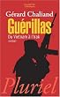 Gu�rillas : Du Vietnam � l'Irak