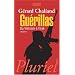 Gu�rillas : Du Vietnam � l'Irak