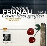 C&auml;sar l&auml;sst gr&uuml;&szlig;en Vol 2: Die Geschichte der R&ouml;mer - Joachim Fernau