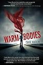 Warm Bodies   [WARM BODIES] [Hardcover]