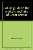 Collins guide to the markets and fairs of Great Britain