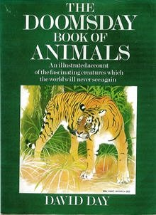 Doomsday Book of Animals A Natural History of Vanished Species